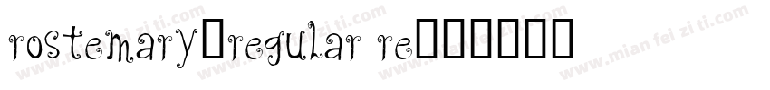 Rostemary-Regular Re字体转换